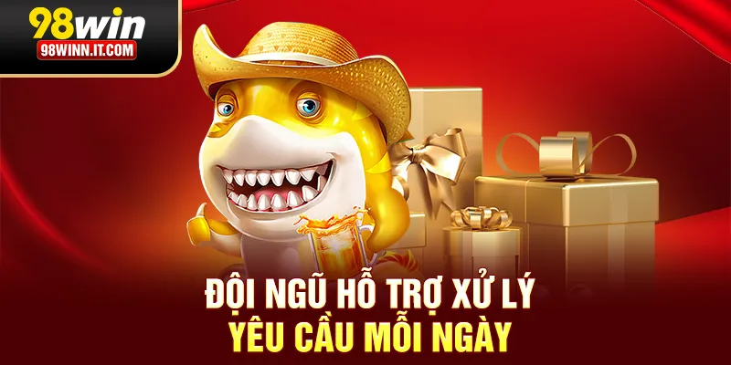Đội ngũ hỗ trợ xử l&yacute; y&ecirc;u cầu mỗi ng&agrave;y